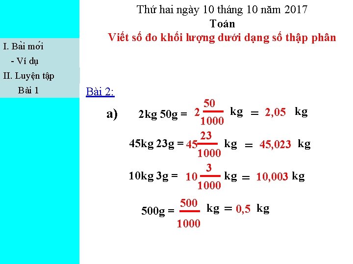 I. Ba i mơ i - Ví dụ II. Luyện tập Bài 1 Thứ