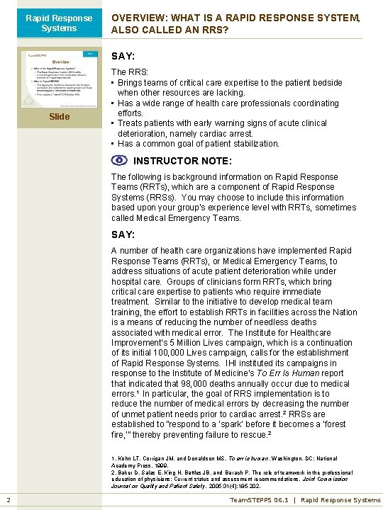 Rapid Response Systems OVERVIEW: WHAT IS A RAPID RESPONSE SYSTEM, ALSO CALLED AN RRS?