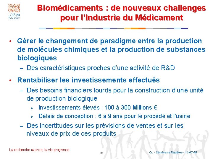 Biomédicaments : de nouveaux challenges pour l’Industrie du Médicament • Gérer le changement de
