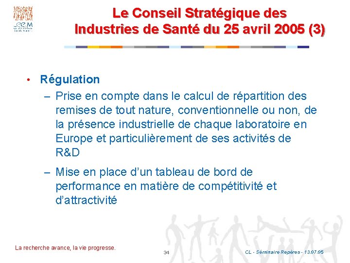 Le Conseil Stratégique des Industries de Santé du 25 avril 2005 (3) • Régulation