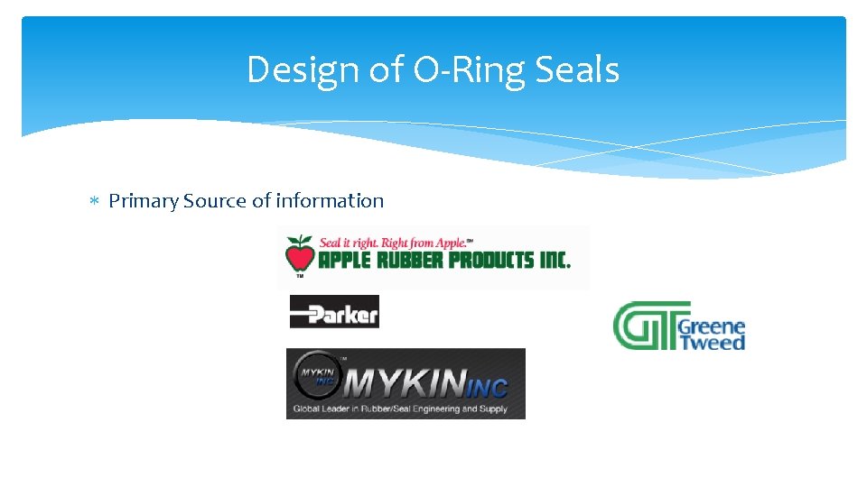 Design of O-Ring Seals Primary Source of information 