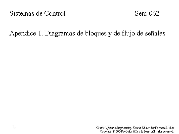 Sistemas de Control Sem 062 Apéndice 1. Diagramas de bloques y de flujo de
