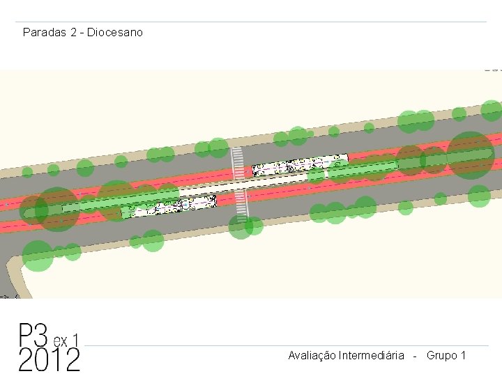 Paradas 2 - Diocesano Avaliação Intermediária - Grupo 1 