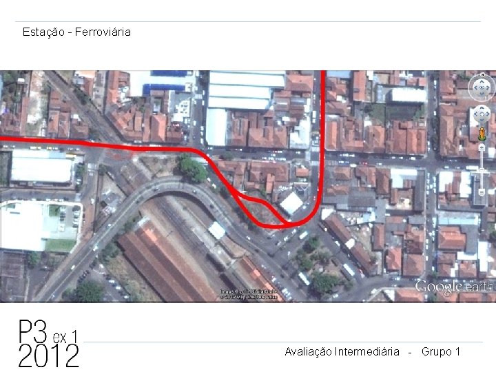 Estação - Ferroviária Avaliação Intermediária - Grupo 1 