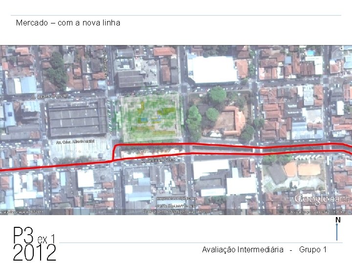 Mercado – com a nova linha N Avaliação Intermediária - Grupo 1 