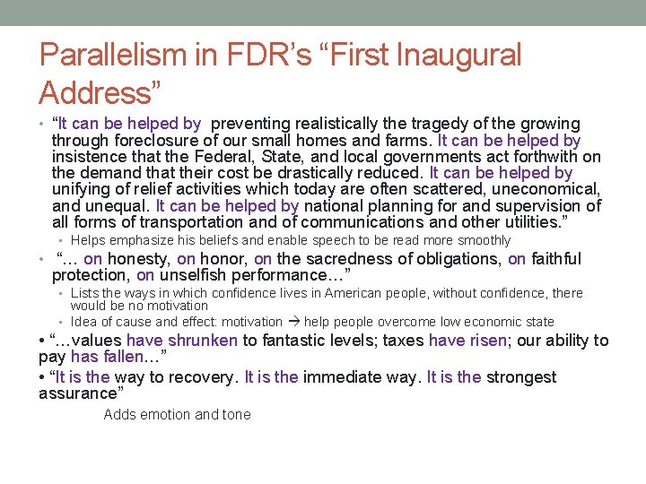 Parallelism in FDR’s “First Inaugural Address” • “It can be helped by preventing realistically