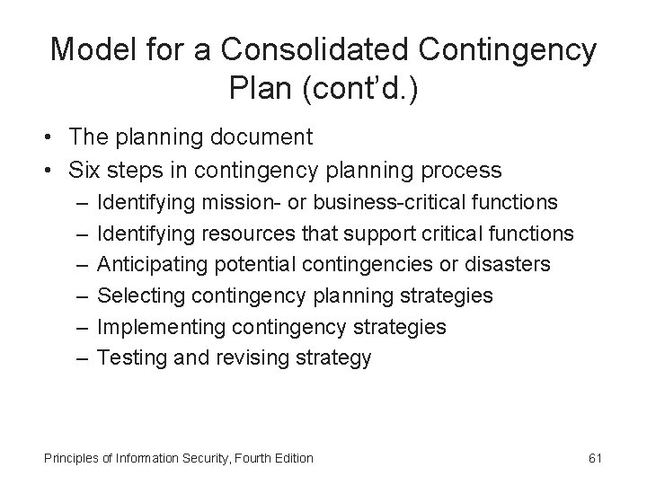 Model for a Consolidated Contingency Plan (cont’d. ) • The planning document • Six