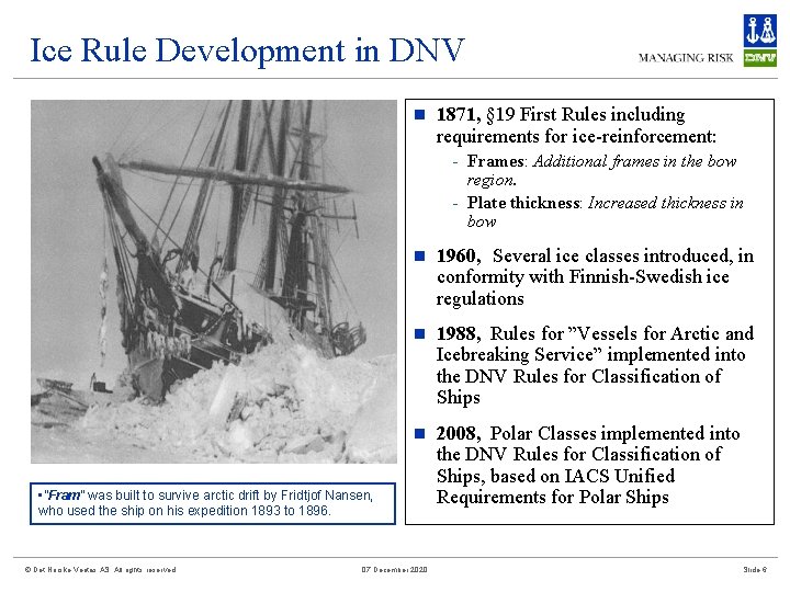Ice Rule Development in DNV n 1871, § 19 First Rules including requirements for Ice Rule Development in DNV n 1871, § 19 First Rules including requirements for