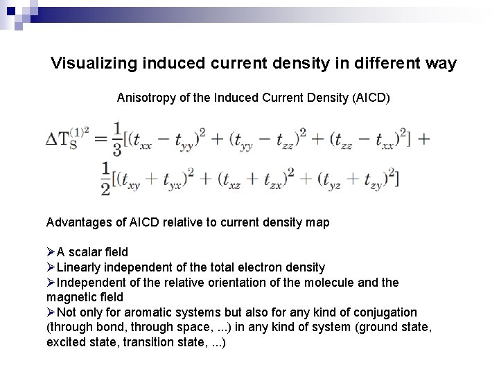 Visualizing induced current density in different way Anisotropy of the Induced Current Density (AICD)
