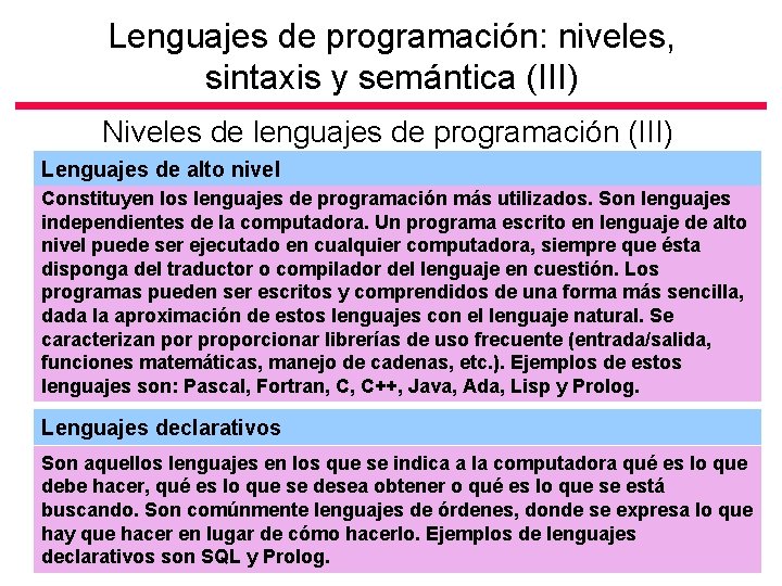 Lenguajes de programación: niveles, sintaxis y semántica (III) Niveles de lenguajes de programación (III)