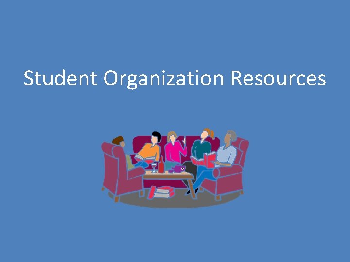 Student Organization Resources 