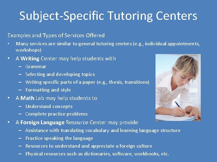 Subject-Specific Tutoring Centers Examples and Types of Services Offered • Many services are similar
