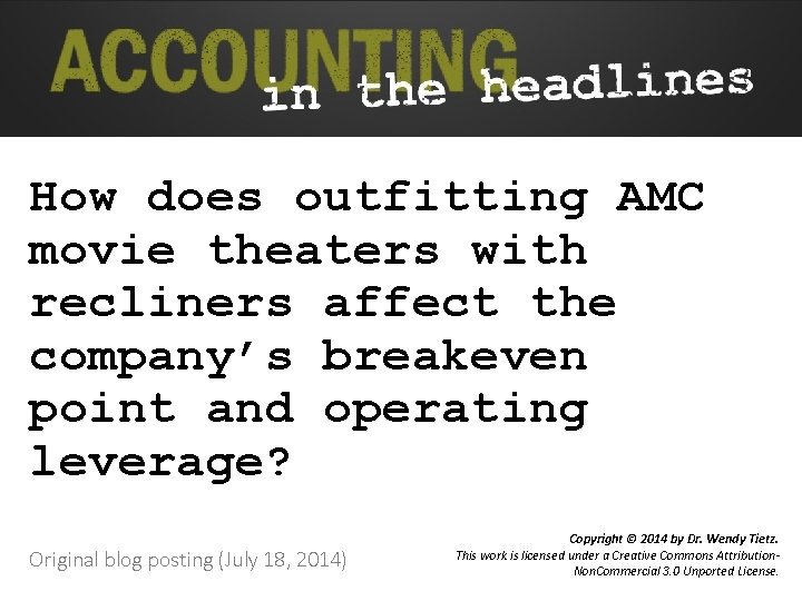 How does outfitting AMC movie theaters with recliners affect the company’s breakeven point and