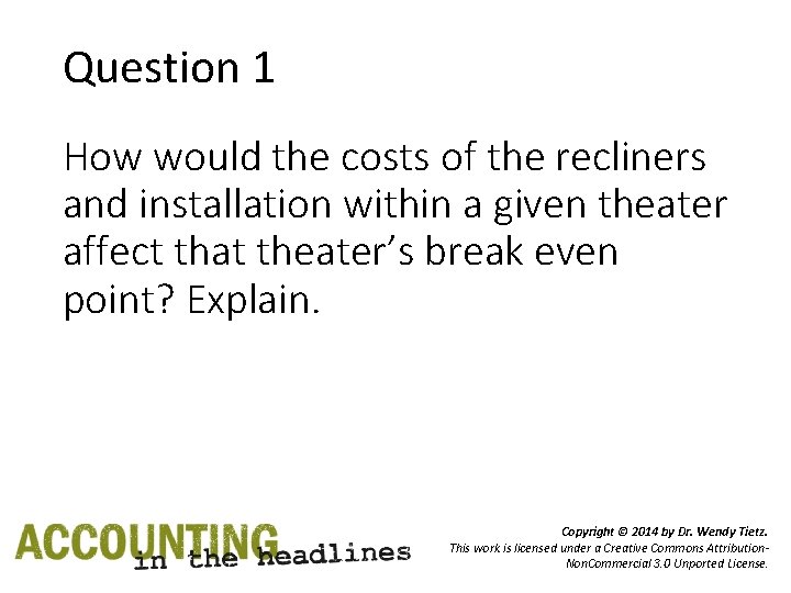 Question 1 How would the costs of the recliners and installation within a given