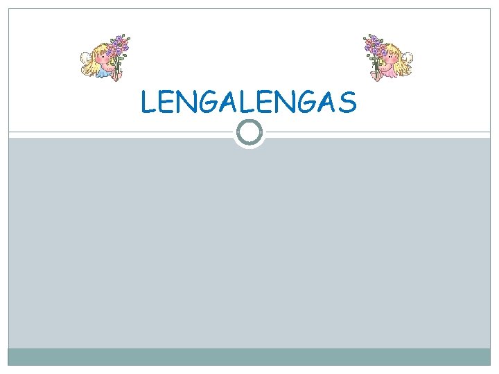 LENGAS 