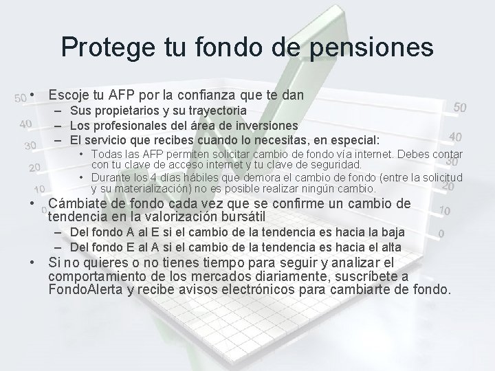 Protege tu fondo de pensiones • Escoje tu AFP por la confianza que te