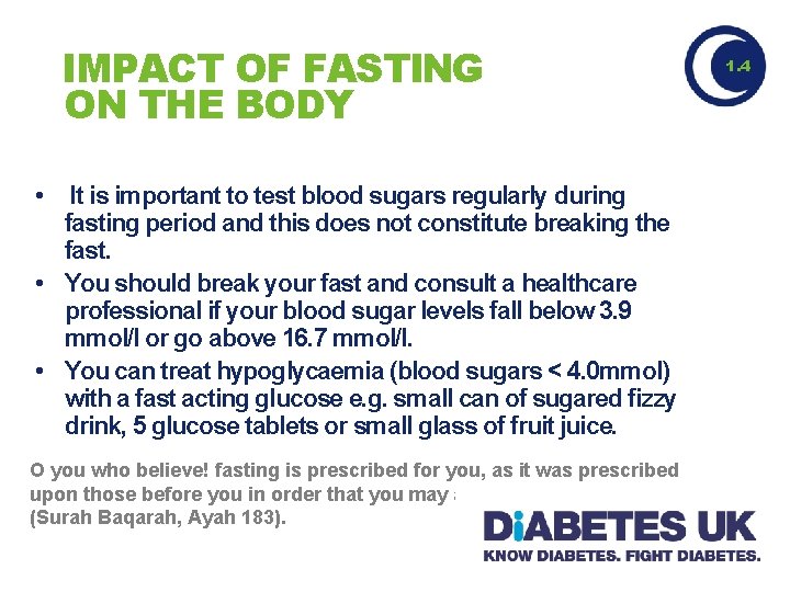 IMPACT OF FASTING ON THE BODY • It is important to test blood sugars