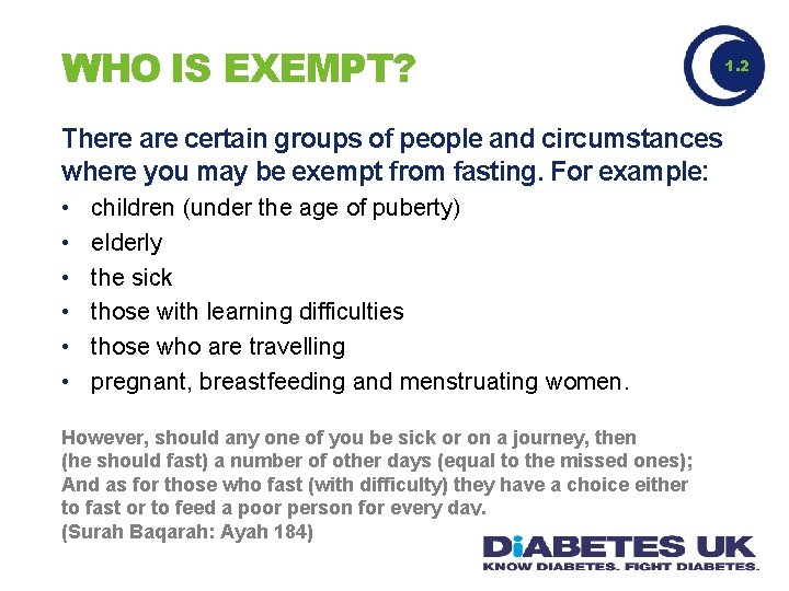 WHO IS EXEMPT? There are certain groups of people and circumstances where you may