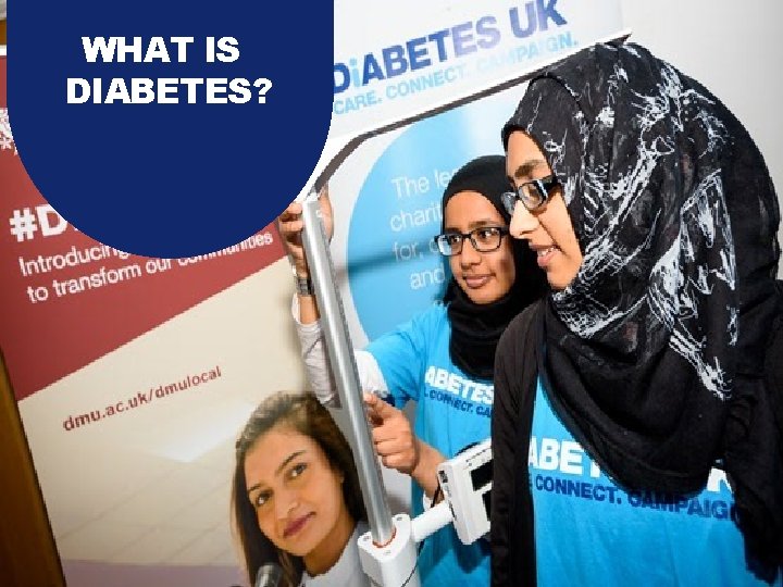 WHAT IS DIABETES? 