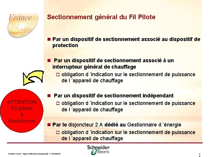 Sectionnement général du Fil Pilote n Par un dispositif de sectionnement associé au dispositif