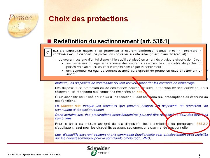 Choix des protections n Redéfinition du sectionnement (art. 536. 1) Direction France - Agence