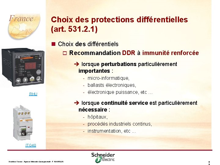 Choix des protections différentielles (art. 531. 2. 1) n Choix des différentiels o Recommandation