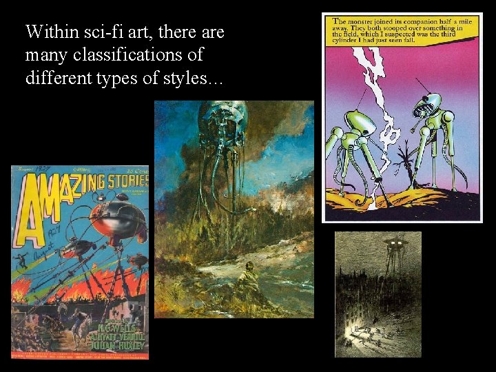 Within sci-fi art, there are many classifications of different types of styles… 