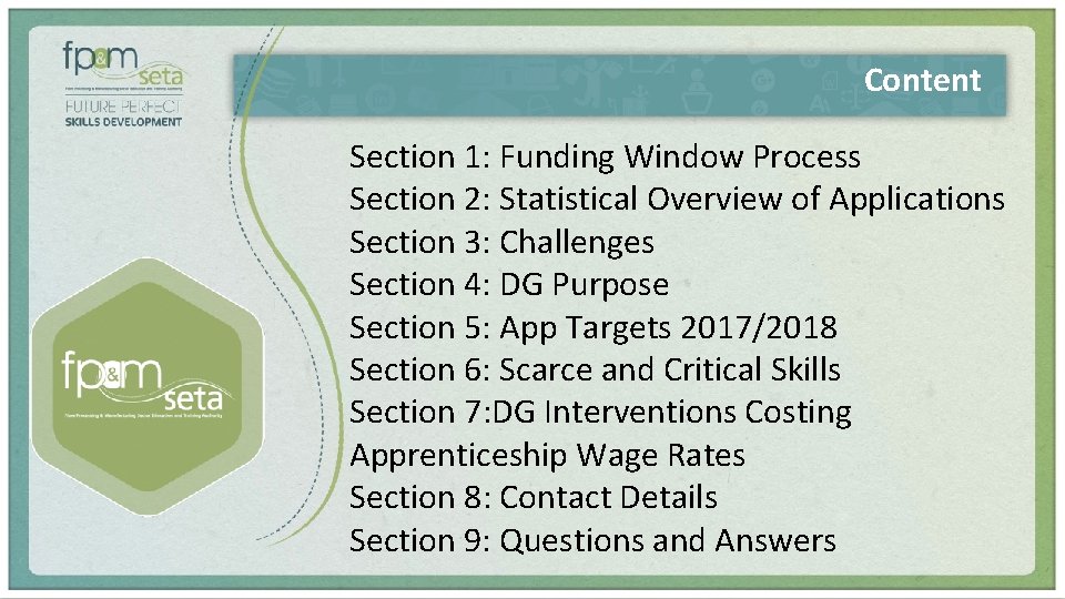 Content Section 1: Funding Window Process Section 2: Statistical Overview of Applications Section 3: