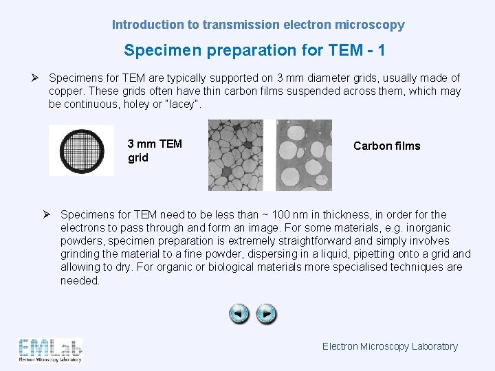 Introduction to transmission electron microscopy Specimen preparation for TEM - 1 Ø Specimens for