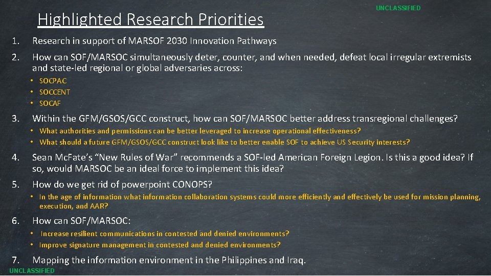 Highlighted Research Priorities UNCLASSIFIED 1. Research in support of MARSOF 2030 Innovation Pathways 2.