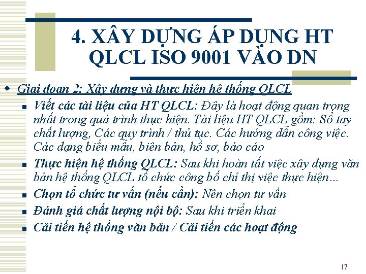 4. X Y DỰNG ÁP DỤNG HT QLCL ISO 9001 VÀO DN w Giai 4. X Y DỰNG ÁP DỤNG HT QLCL ISO 9001 VÀO DN w Giai