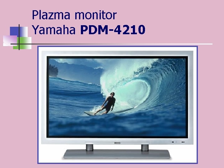 Plazma monitor Yamaha PDM-4210 