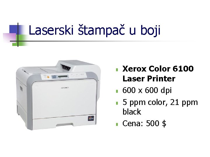 Laserski štampač u boji n n Xerox Color 6100 Laser Printer 600 x 600
