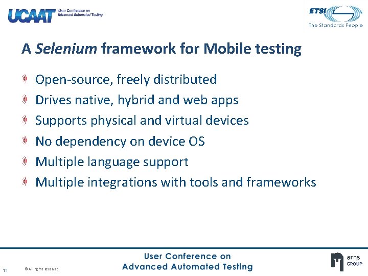 A Selenium framework for Mobile testing Open-source, freely distributed Drives native, hybrid and web A Selenium framework for Mobile testing Open-source, freely distributed Drives native, hybrid and web