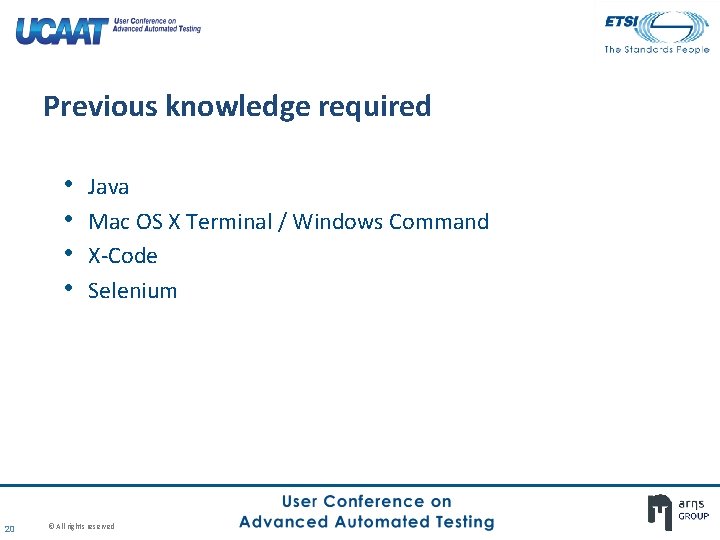 Previous knowledge required • • 20 Java Mac OS X Terminal / Windows Command Previous knowledge required • • 20 Java Mac OS X Terminal / Windows Command