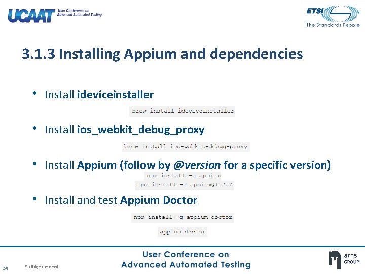 3. 1. 3 Installing Appium and dependencies • Install ideviceinstaller • Install ios_webkit_debug_proxy • 3. 1. 3 Installing Appium and dependencies • Install ideviceinstaller • Install ios_webkit_debug_proxy •