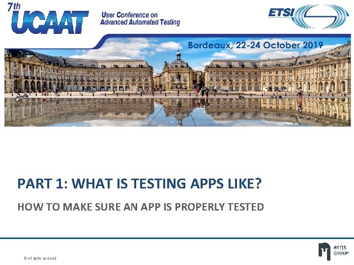 PART 1: WHAT IS TESTING APPS LIKE? HOW TO MAKE SURE AN APP IS PART 1: WHAT IS TESTING APPS LIKE? HOW TO MAKE SURE AN APP IS