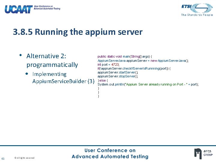 3. 8. 5 Running the appium server • Alternative 2: programmatically • Implementing Appium. 3. 8. 5 Running the appium server • Alternative 2: programmatically • Implementing Appium.
