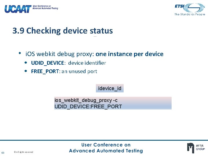 3. 9 Checking device status • i. OS webkit debug proxy: one instance per 3. 9 Checking device status • i. OS webkit debug proxy: one instance per