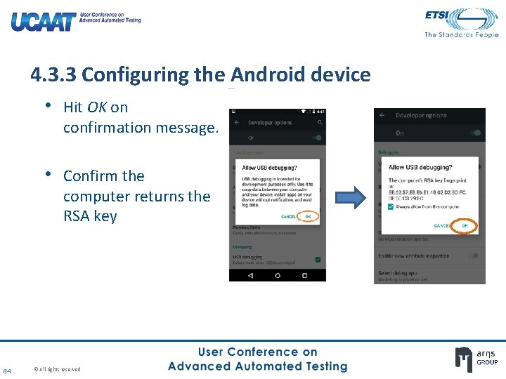 4. 3. 3 Configuring the Android device • Hit OK on confirmation message. • 4. 3. 3 Configuring the Android device • Hit OK on confirmation message. •