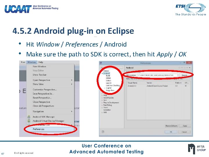 4. 5. 2 Android plug-in on Eclipse • Hit Window / Preferences / Android 4. 5. 2 Android plug-in on Eclipse • Hit Window / Preferences / Android