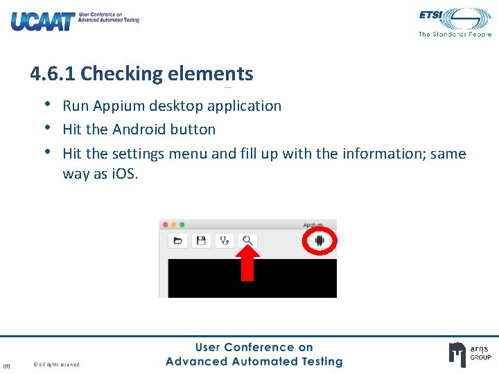 4. 6. 1 Checking elements • Run Appium desktop application • Hit the Android 4. 6. 1 Checking elements • Run Appium desktop application • Hit the Android