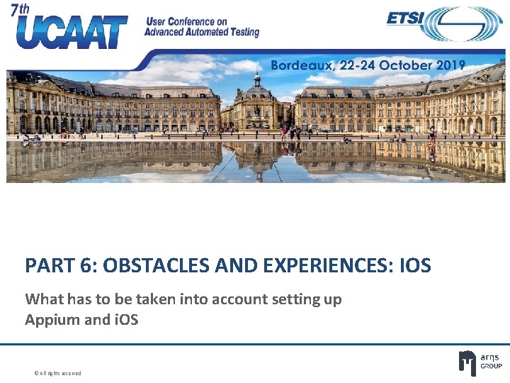 PART 6: OBSTACLES AND EXPERIENCES: IOS What has to be taken into account setting PART 6: OBSTACLES AND EXPERIENCES: IOS What has to be taken into account setting