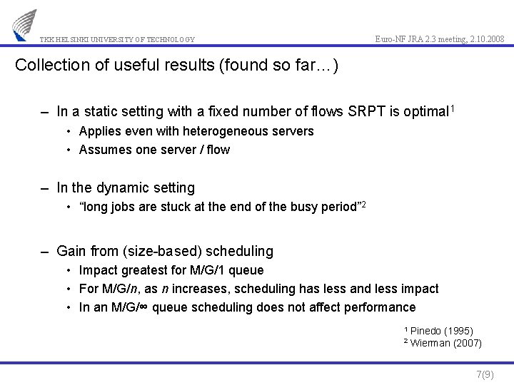 TKK HELSINKI UNIVERSITY OF TECHNOLOGY Euro-NF JRA 2. 3 meeting, 2. 10. 2008 Collection