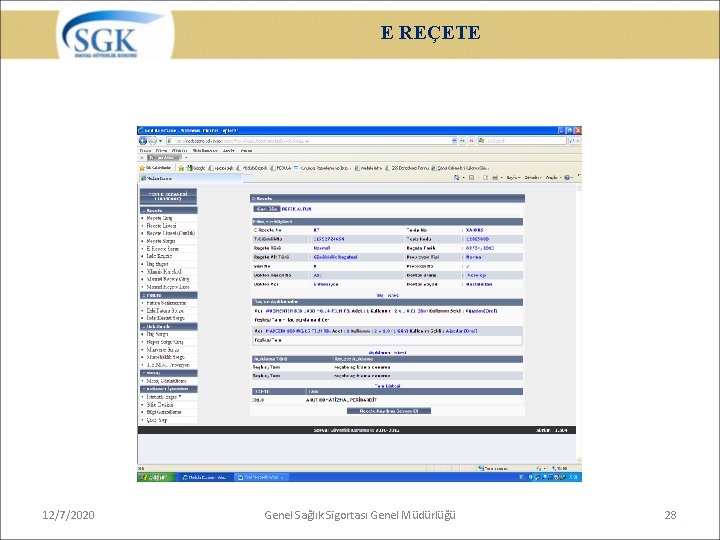 E REÇETE 12/7/2020 Genel Sağlık Sigortası Genel Müdürlüğü 28 