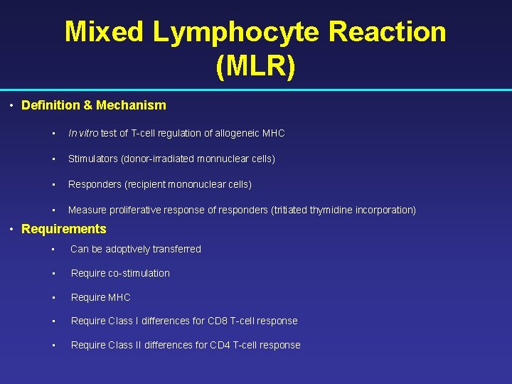 Mixed Lymphocyte Reaction (MLR) • Definition & Mechanism • In vitro test of T-cell