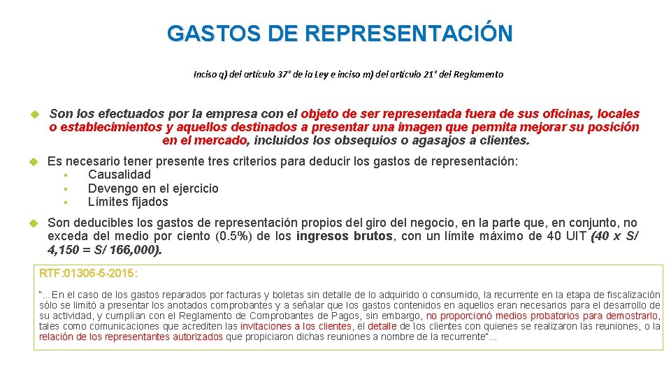 GASTOS DE REPRESENTACIÓN Inciso q) del artículo 37° de la Ley e inciso m)
