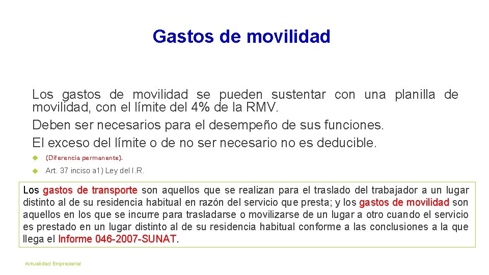Gastos de movilidad 52 Los gastos de movilidad se pueden sustentar con una planilla