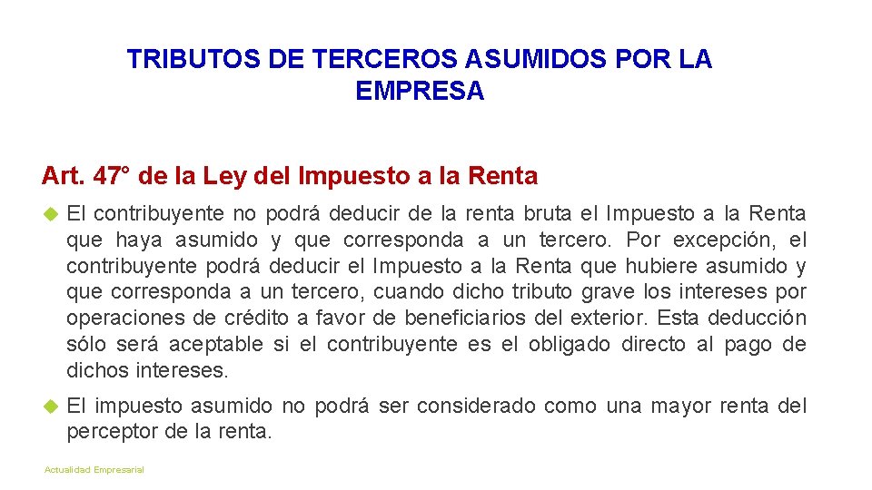 TRIBUTOS DE TERCEROS ASUMIDOS POR LA EMPRESA 59 Art. 47° de la Ley del