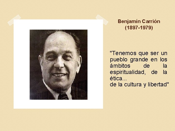 Benjamín Carrión (1897 -1979) "Tenemos que ser un pueblo grande en los ámbitos de